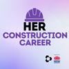 undefined Her Construction Career