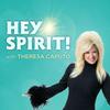 undefined Hey Spirit! with Theresa Caputo