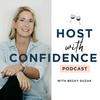undefined Host With Confidence with Becky Guzak