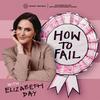 undefined How To Fail With Elizabeth Day