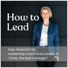 undefined How to Lead with Kate Waterfall Hill