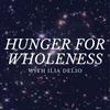 undefined Hunger for Wholeness