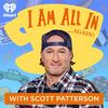 undefined I Am All In with Scott Patterson