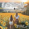 undefined I AM Aware Now Podcast