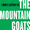 undefined I Only Listen to the Mountain Goats