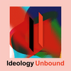 undefined Ideology Unbound
