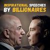 undefined Inspirational Speeches by Billionaires. Elon Musk, Jeff Bezos, Bill Gates, Mark Zuckerberg, etc.
