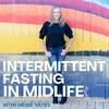 undefined Intermittent Fasting In Midlilfe
