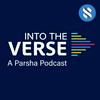 undefined Into the Verse - A Parsha Podcast