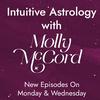 undefined Intuitive Astrology with Molly McCord