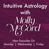 undefined Intuitive Astrology with Molly McCord