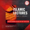 undefined Islamic Lectures (Manhaj-e-Salaf): Understanding Islam The Way Salaf Did