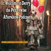 undefined It: Welcome To Derry - The Pennywise Aftershow Podcast