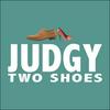 undefined Judgy Two Shoes