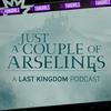 undefined Just a Couple of Arselings: A Last Kingdom Podcast