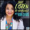 undefined Just Listen to Yourself with Kira Davis