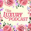 undefined The Luxury Podcast