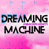 undefined Dreaming Machine / Keyframe | An Animation & Anime Podcast