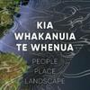 undefined Kia Whakanuia te Whenua - The Landscape Foundation