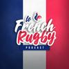 undefined Le French Rugby Podcast