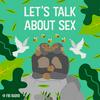 undefined Let's Talk About Sex