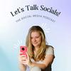 undefined Let's Talk Socials!