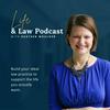 undefined Life & Law Podcast - Lawyer Podcast For Balanced Success