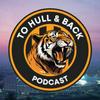 undefined To Hull and Back: A Hull City Podcast