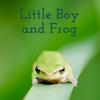 undefined Little Boy and Frog: bedtime stories for kids