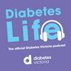 undefined Diabetes Life - The Official Diabetes Victoria Podcast
