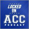undefined Locked On ACC - Daily College Football & Basketball Podcast