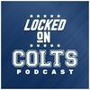 undefined Locked On Colts - Daily Podcast On The Indianapolis Colts