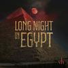 undefined Long Night in Egypt