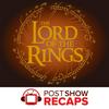 undefined Lord of the Rings: A Post Show Recap