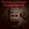 undefined Lost and Found Footage Podcast