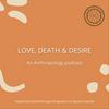 undefined LOVE, DEATH & DESIRE