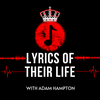 undefined Lyrics Of Their Life - The Music Biography Podcast