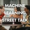 undefined Machine Learning Street Talk