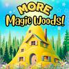 undefined MORE Magic Woods!