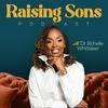 undefined Raising Sons with Dr. Richelle Whittaker