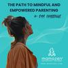 undefined MamaZen: The Path to Mindful and Empowered Parenting