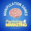 undefined Manipulation Games: Psychology & Marketing