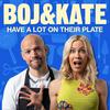 undefined Boj & Kate Have A Lot On Their Plate