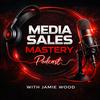undefined Media Sales Mastery