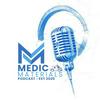 undefined Medic Materials Podcast