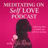 undefined Meditating On Self Love Podcast