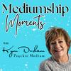 undefined Mediumship Moments