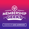 undefined Membership Geeks Podcast with Mike Morrison