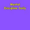 undefined Mental Discipline Daily | Train Your Focus