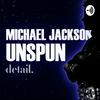 undefined Michael Jackson: Unspun